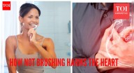 Not brushing at night? Here's how you are putting your heart in danger