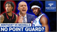 Kentucky Wildcats Vs Nicholls Colonels PREVIEW: Mark Pope Without BOTH Point Guards Again?