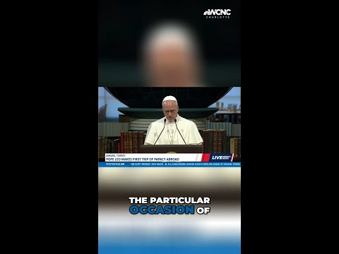 Pope Leo XIV calls for dialogue amid global conflict in first international trip of his papacy