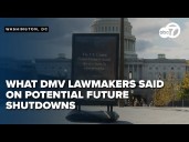 'Shutdowns shouldn't exist': DMV lawmakers tell 7News how they'd stop future crises
