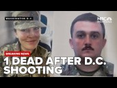 2 National Guard members shot near White House identified, gunman faces several charges