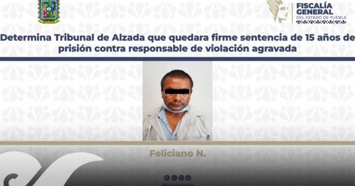 Dan 15 años de prisión a violador por hechos en Tlaola