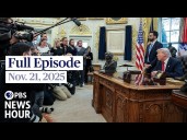 PBS News Hour live episode, Nov. 21, 2025