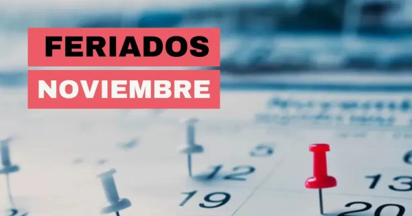 Finde extralargo en noviembre 2025: dos feriados antes que cierre el mes