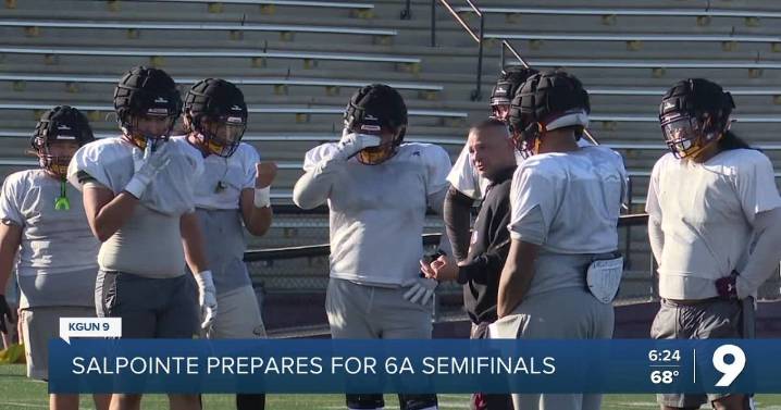Salpointe leans on road-tested season as 6A semifinal showdown arrives