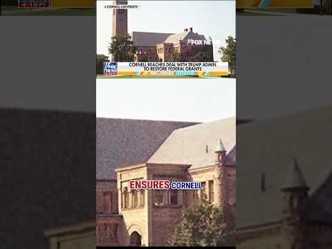 Cornell reaches MAJOR settlement with Trump administration #foxnews #news #shorts