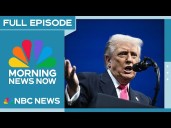 Morning News NOW Full Episode