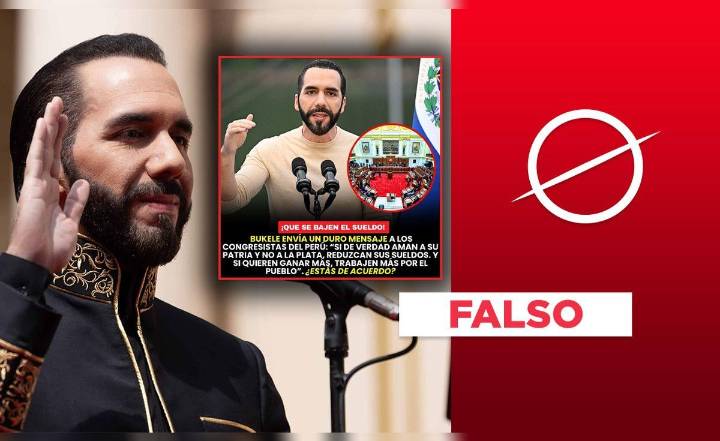 Nayib Bukele no dijo a los congresistas peruanos que reduzcan sus sueldos si aman a su patria