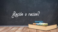 Cómo se escribe ración o racion
