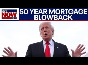 White House furious over 50-year mortgage blowback