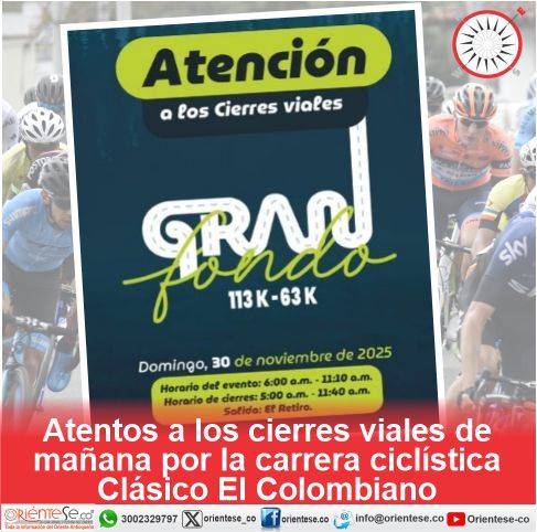 Atentos a los cierres viales de mañana por la carrera ciclística Clásico El Colombiano