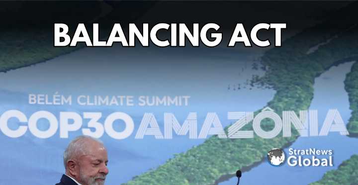 COP30: Brazil’s Balancing Act Of Rainforest Preservation, Economic Boom