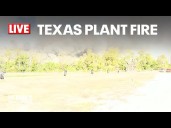LIVE: Texas Plant Fire