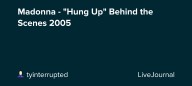 Madonna - "Hung Up" Behind the Scenes 2005: ohnotheydidnt — LiveJournal