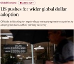 "Contrarrestar a China". Financial Times dice que Trump busca impulsar la dolarización en el mundo y que Argentina sería la principal candidata