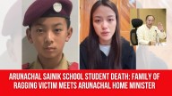 Arunachal Sainik School Student Death: Family Of Ragging Victim Meets Arunachal Home Minister