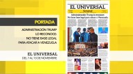 El Universal Semanal: Administración Trump lo reconoce: no tiene base legal para atacar a Venezuela