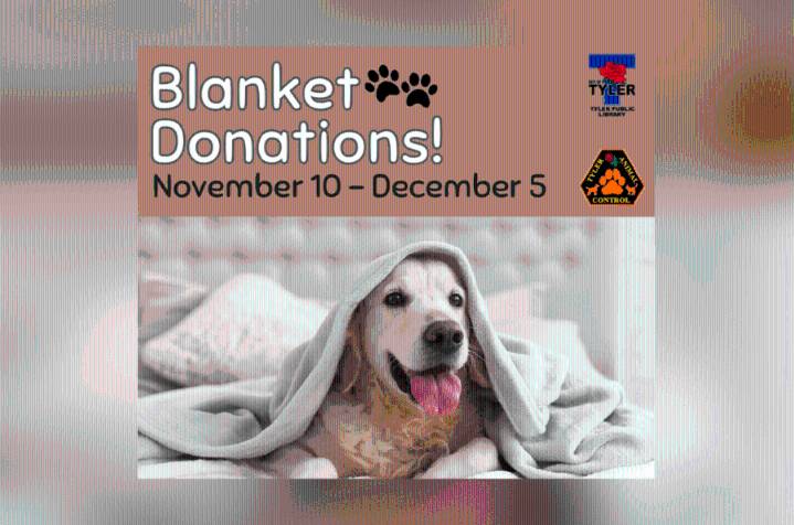 Tyler Library and Animal Control launch joint blanket drive