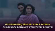 Vijay Varma falls in love with Fatima Sana Shaikh with poetry & shayri in Gustaakh Ishq trailer