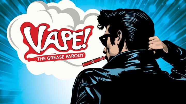 ‘Vape! The Grease Parody’ Features The Humor And Harms Of E