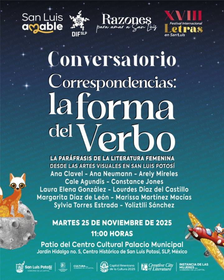 “CORRESPONDENCIAS: LA FORMA DEL VERBO”: CONVERSATORIO LA PARÁFRASIS DE LA LITERATURA FEMENINA DESDE LAS ARTES VISUALES EN SAN LUIS POTOSÍ