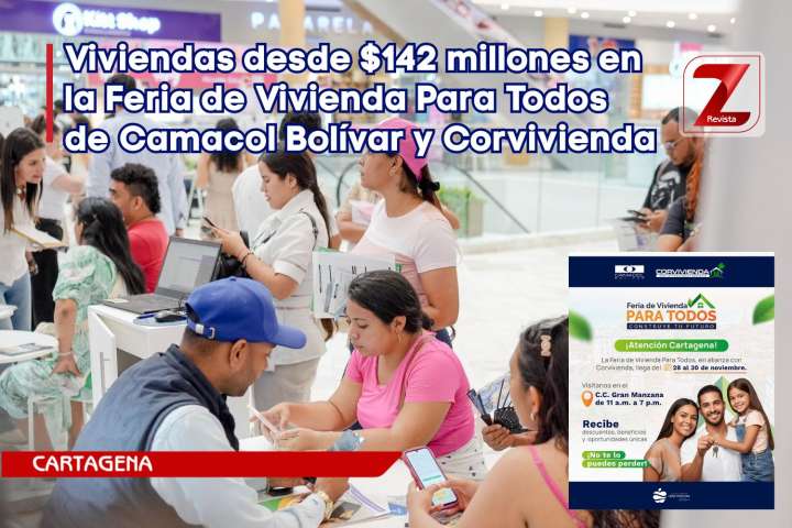 28, 29 y 30 de noviembre: Viviendas desde $142 millones en la Feria de Vivienda Para Todos de Camacol Bolívar y Corvivienda
