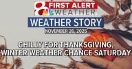 Forecast: Cold for Thanksgiving, tracking this weekend's storm system