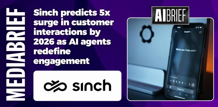 Sinch predicts fivefold surge in customer interactions by 2026 as AI agents redefine engagement