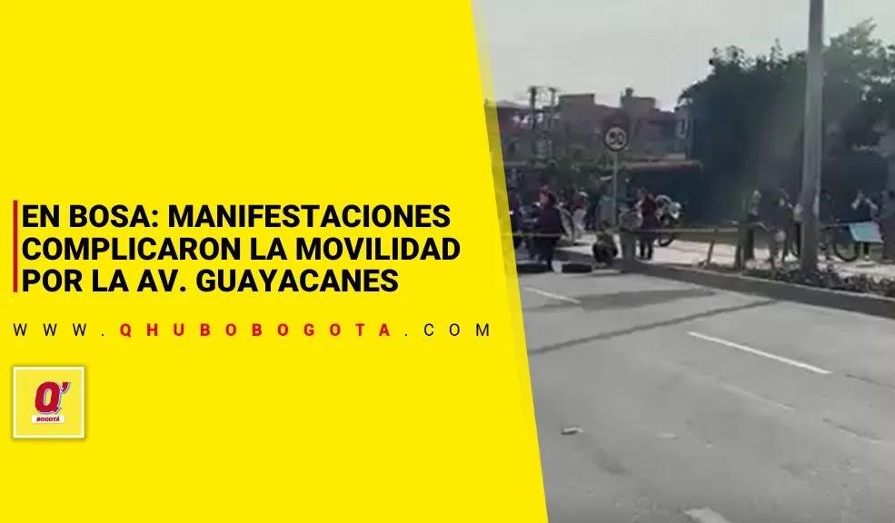 En Bosa: manifestaciones complicaron la movilidad por la Av. Guayacanes
