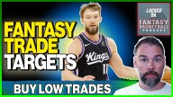 Fantasy Basketball Buy Low EXTRAVAGANZA