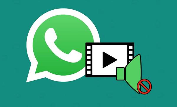 Cómo enviar vídeos sin sonido por WhatsApp
