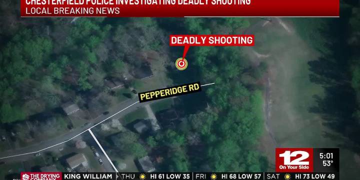 Chesterfield police investigating burglary, deadly shooting