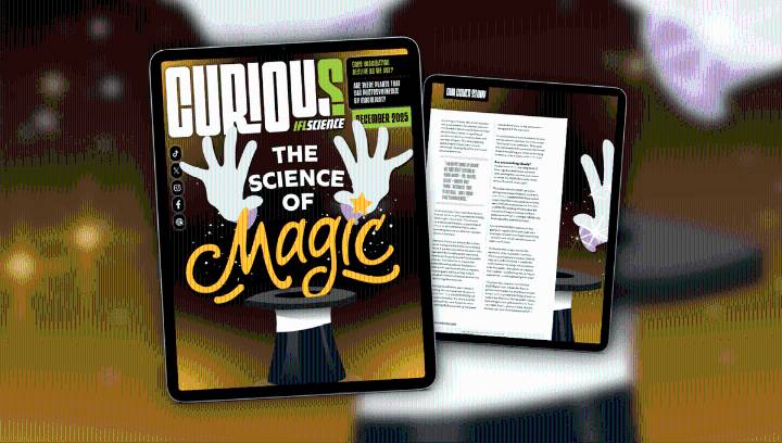 The Science Of Magic: Find Out More In Issue 41 Of CURIOUS