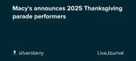 Macy's announces 2025 Thanksgiving parade performers: ohnotheydidnt