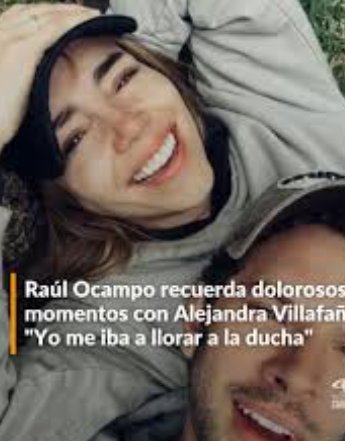 Raúl Ocampo recuerda dolorosos momentos con Alejandra Villafañe: “Yo me iba a llorar a la ducha”