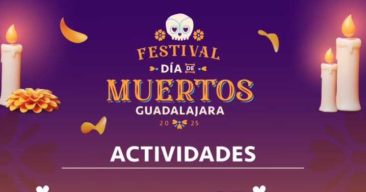 Festival Día de Muertos de Guadalajara: actividades para el 1, 5 y 6 de noviembre