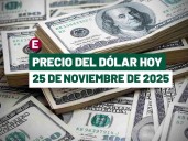 Precio del dólar hoy 25 de noviembre de 2025: Este es el tipo de cambio