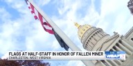 Flags at half-staff in honor of fallen miner