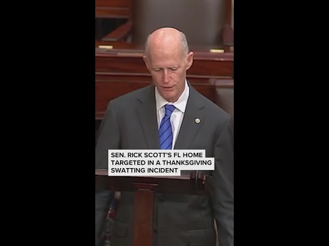 Florida Sen. Rick Scott says his home was targeted in a swatting incident on Thanksgiving