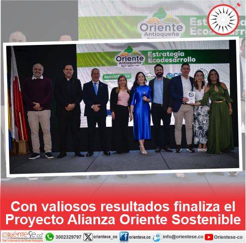 Con valiosos resultados finaliza el Proyecto Alianza Oriente Sostenible