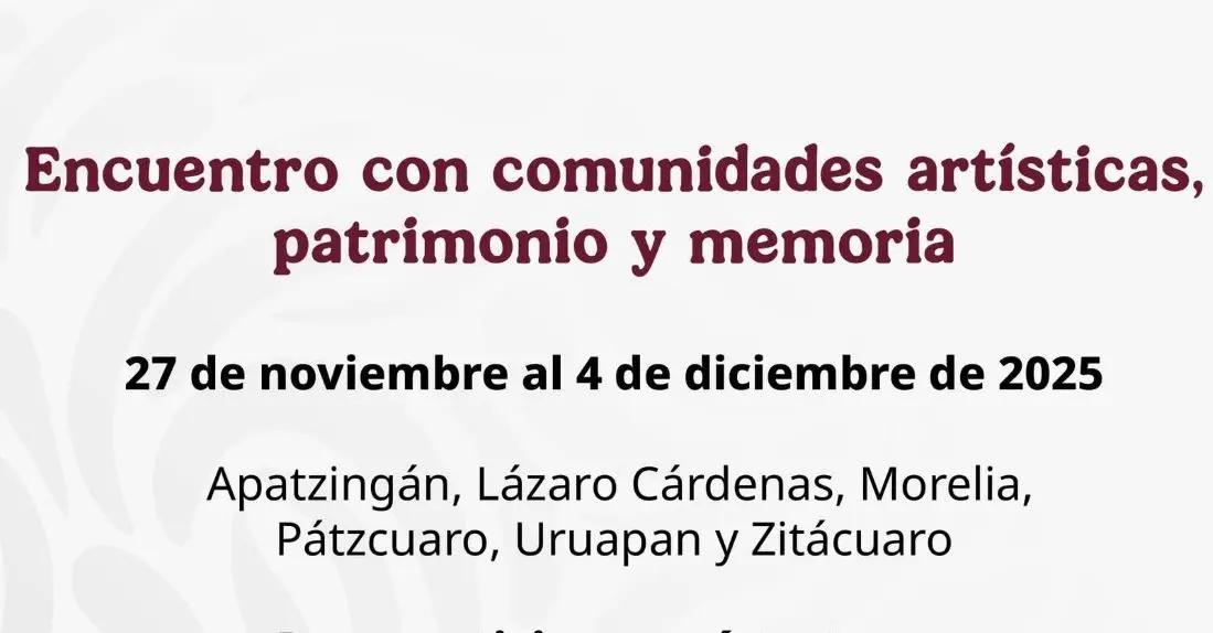 Este 27 de noviembre inicia el encuentro “Comunidades artísticas, patrimonio y memoria”