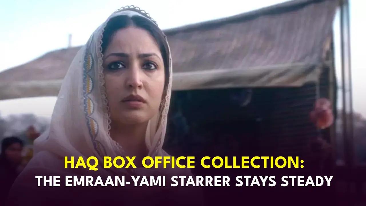 Haq Box Office Day 3: Yami Gautam and Emraan Hashmi starrer grows steadily, collects Rs 8.85 crore in India