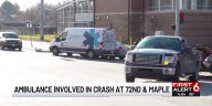 Ambulance involved in crash at 72nd & Maple