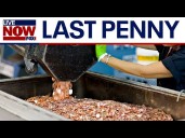 NO MORE: Last penny minted this week in US mint