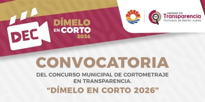Presenta Gobierno de BJ concurso ‘Dímelo en corto 2026’