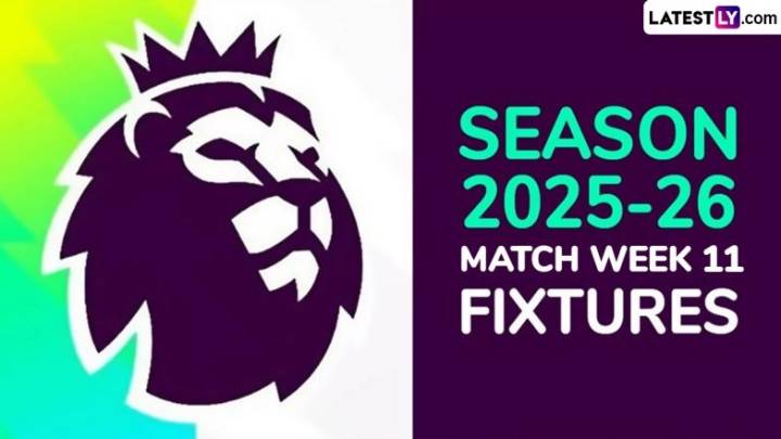 Football EPL 2025-26 Schedule: Get Full English Premier League Matchweek 11 Football Fixtures and Time Table Online With UK and IST Timings