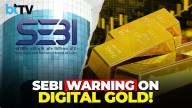 SEBI Warns Investors On Digital Gold | Why Buying Gold On Apps Is Risky, Market Experts Weigh In