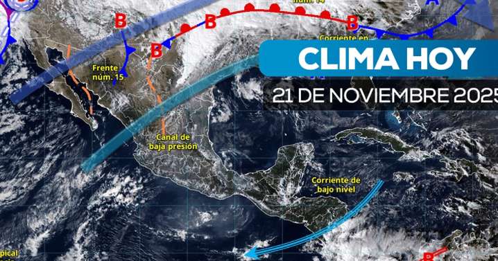 ¡Clima severo en México! Prevén tormenta invernal y lluvias fuertes hoy 21 de noviembre