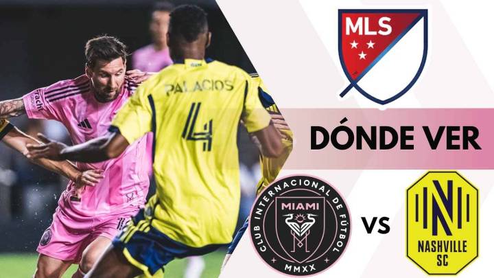 Dónde ver Inter Miami vs Nashville: playoffs de la MLS, con Messi, EN VIVO en TV y ONLINE