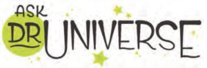 Ask Dr. Universe